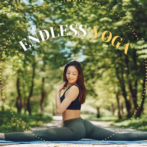 endless yoga nude|Endless Yoga Porn Videos